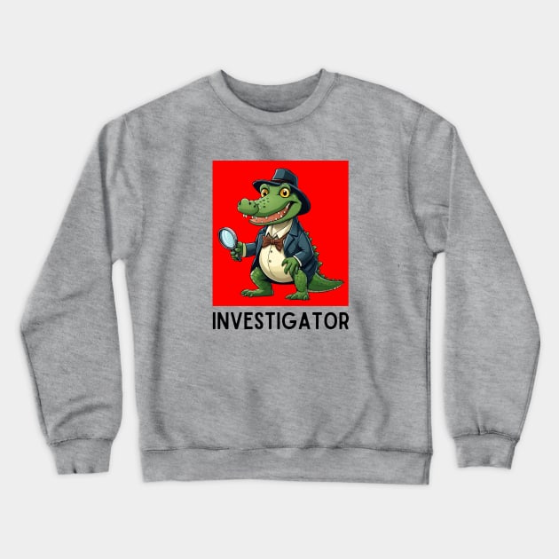 Investigator | Detective Pun Crewneck Sweatshirt by Allthingspunny